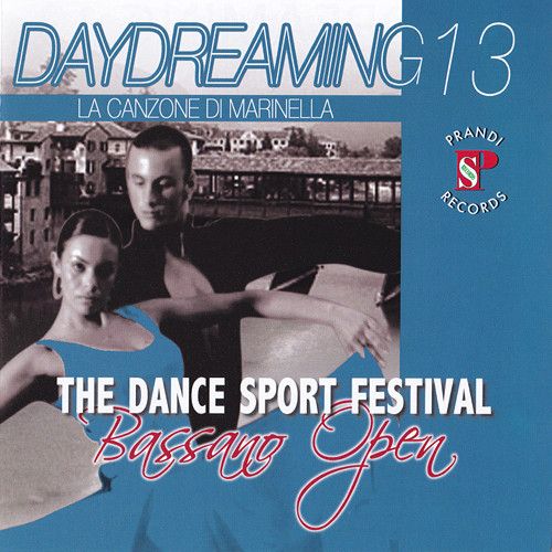 Daydreaming 13 - 'La Canzone Di Marinella'