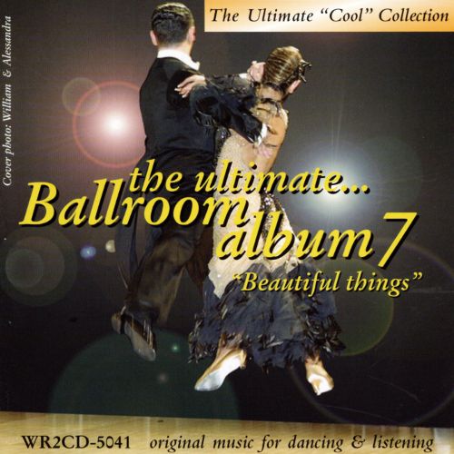 The Ultimate... Ballroom Album 7 - Beautiful Things